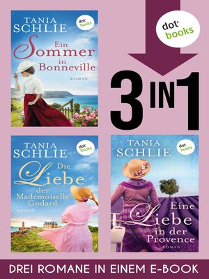 cover image of Ein Sommer in Bonneville, Die Liebe der Mademoiselle Godard & Eine Liebe in der Provence
